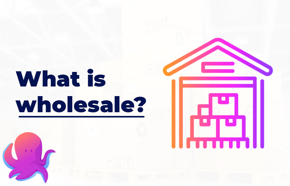 , What is wholesale?