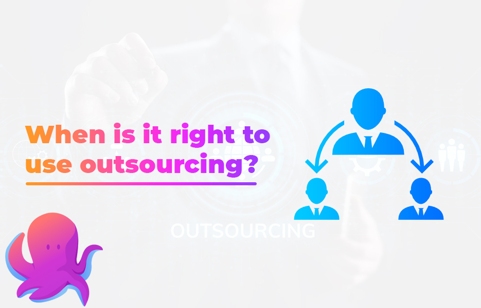 When is it right to use outsourcing