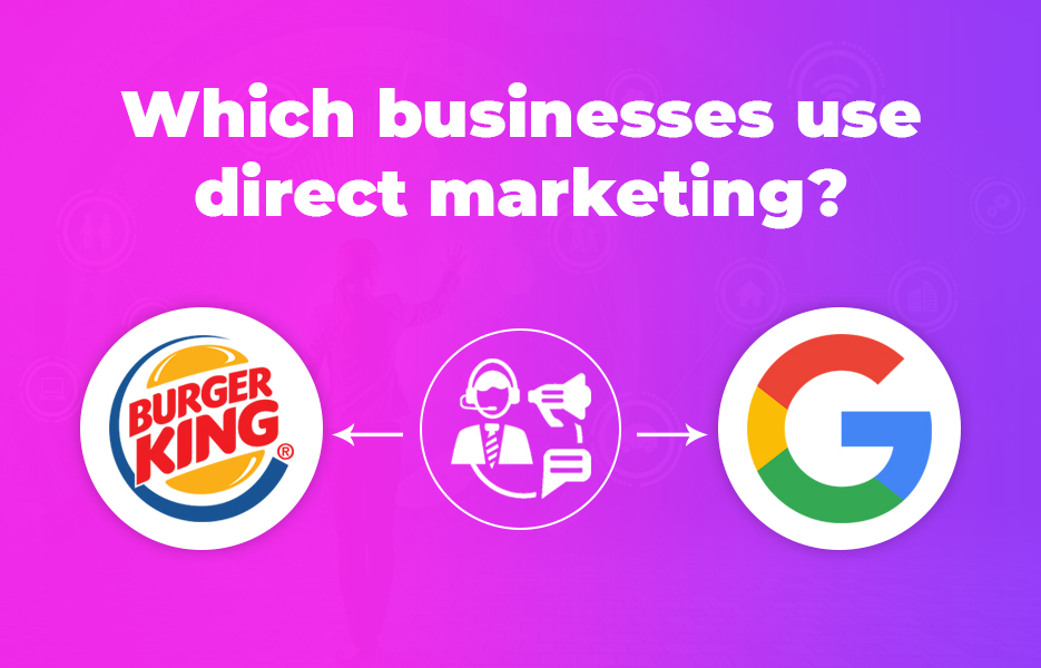 Which businesses use direct marketing