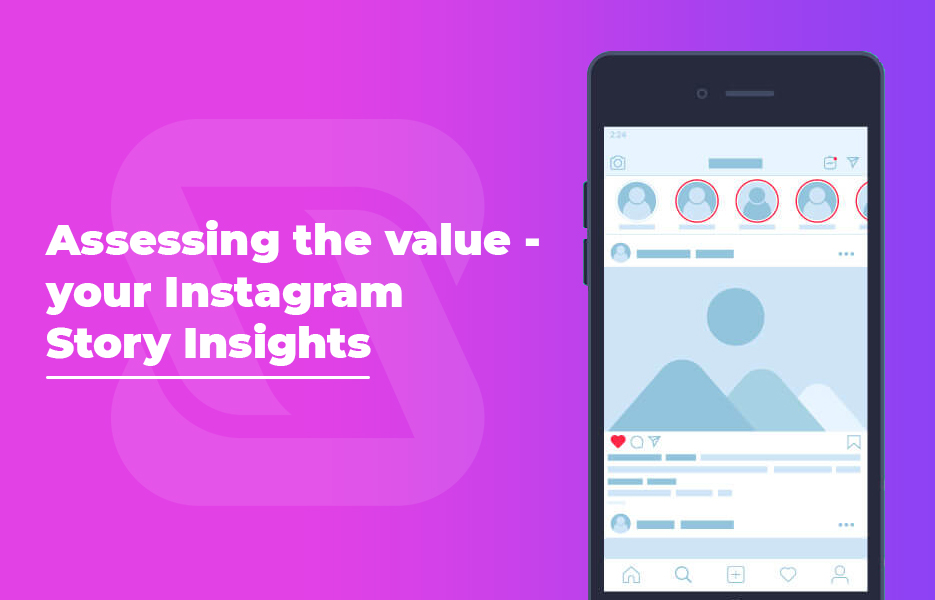 Assessing the value - your Instagram Story Insights
