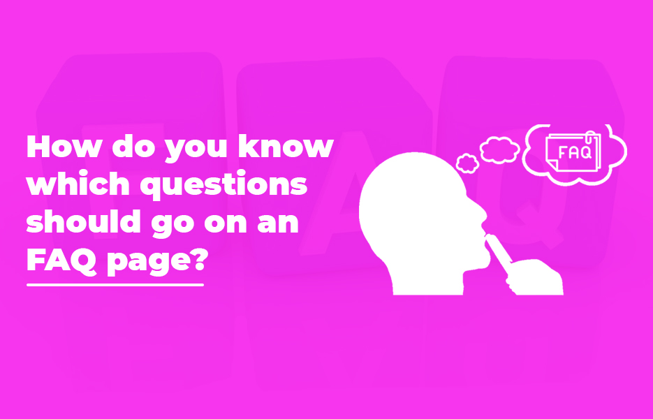 , The FAQ page – why you need one and how to create it