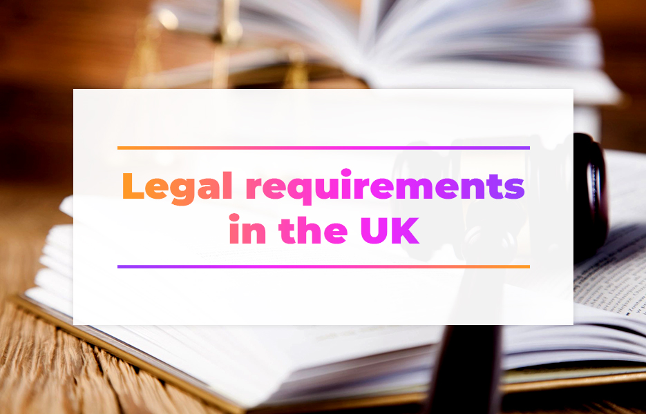 Legal requirements in the UK