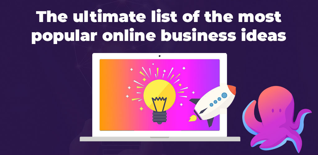 The ultimate list of the most popular online business ideas | Avasam