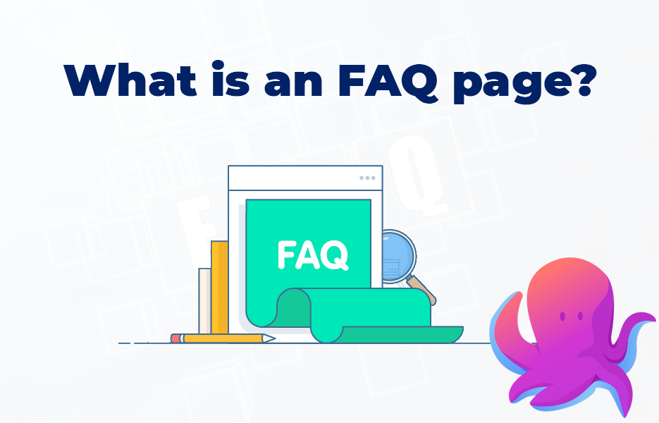 , The FAQ page – why you need one and how to create it