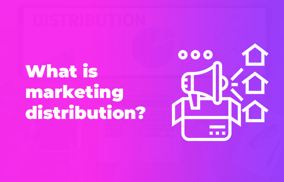 What is marketing distribution