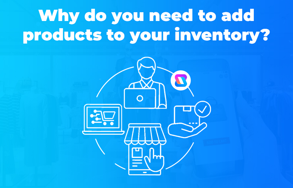, Sourcing products and adding to your inventory