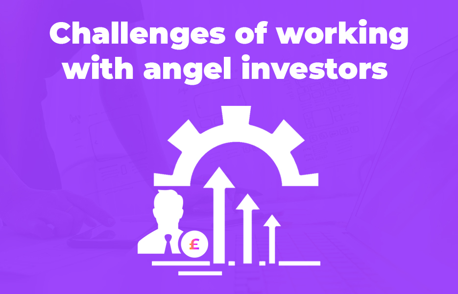 Challenges of working with angel investors