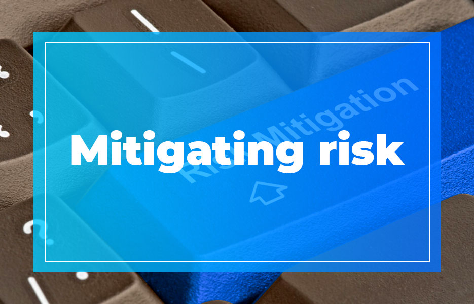 Mitigating risk