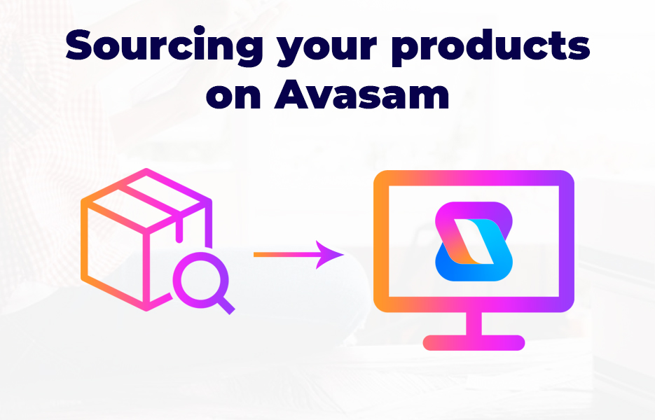 Sourcing your products on Avasam