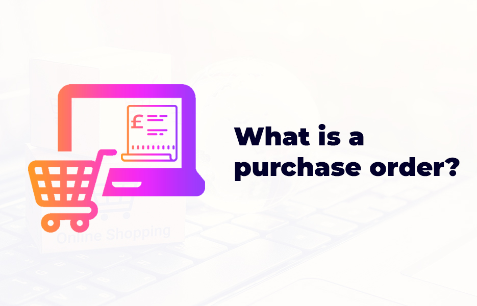 What is a purchase order