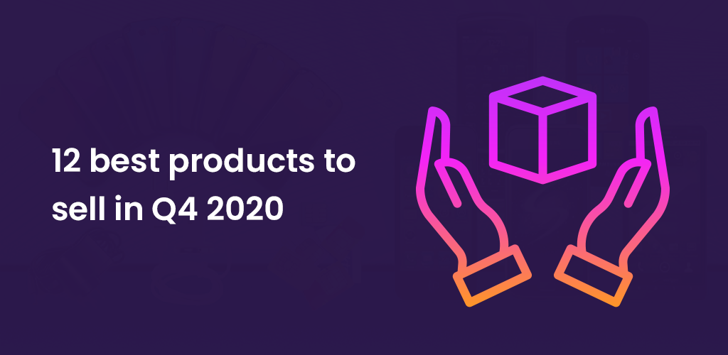 , 12 best products to sell in Q4