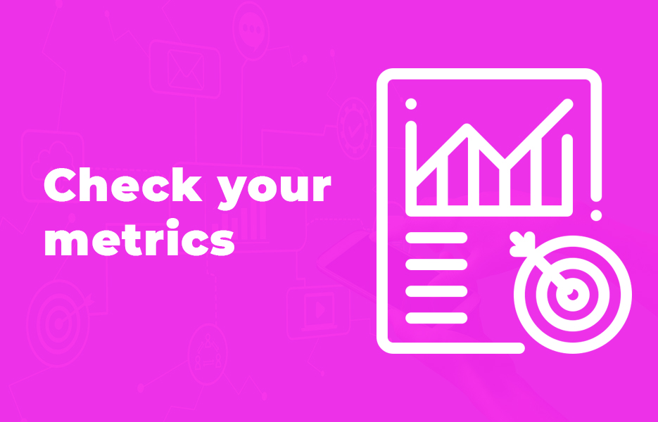 Check your metrics