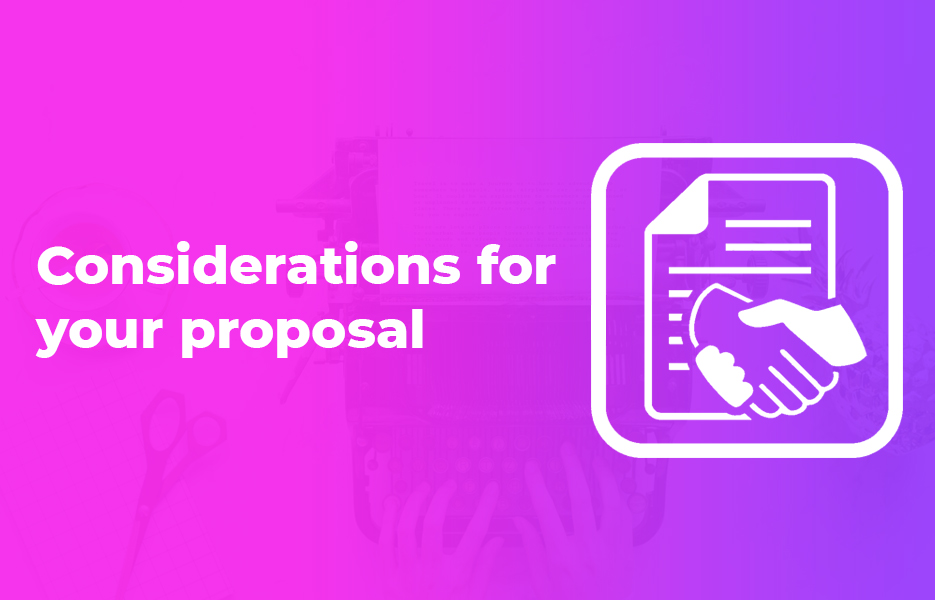 Considerations for your proposal