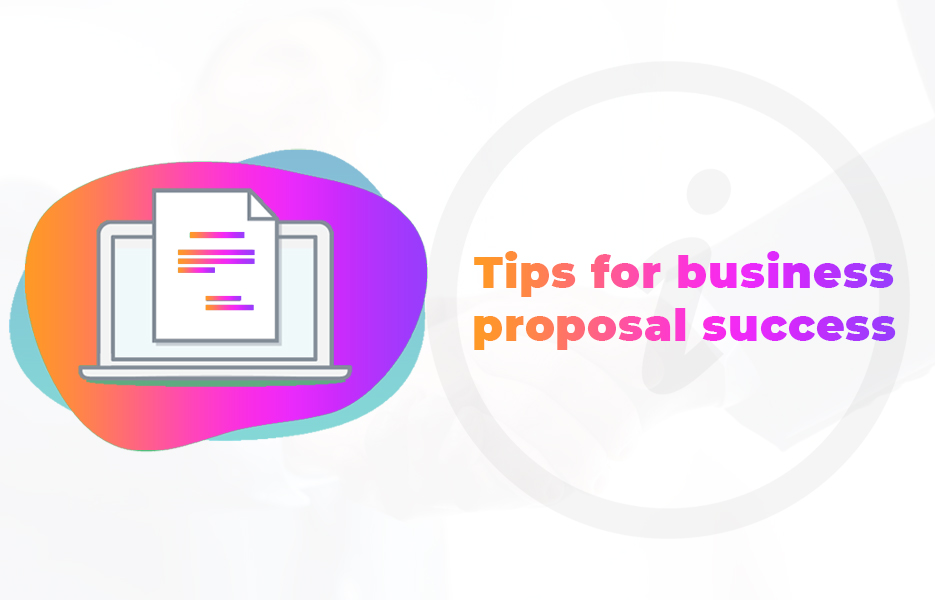 Tips for business proposal success