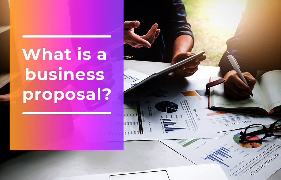 What is a business proposal