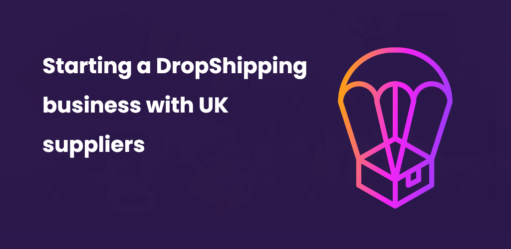 Starting-A-Dropshipping-Business-With-Uk-Suppliers-Avasam