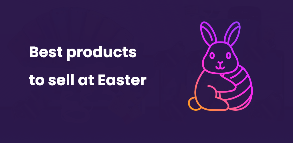 Best-Products-To-Sell-At-Easter-Avasam