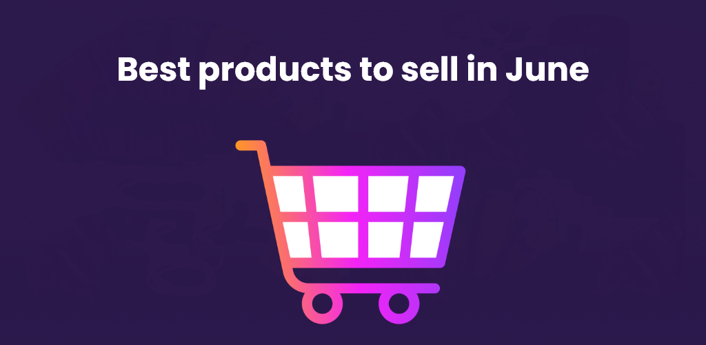 Best-Products-To-Sell-In-June-Avasam