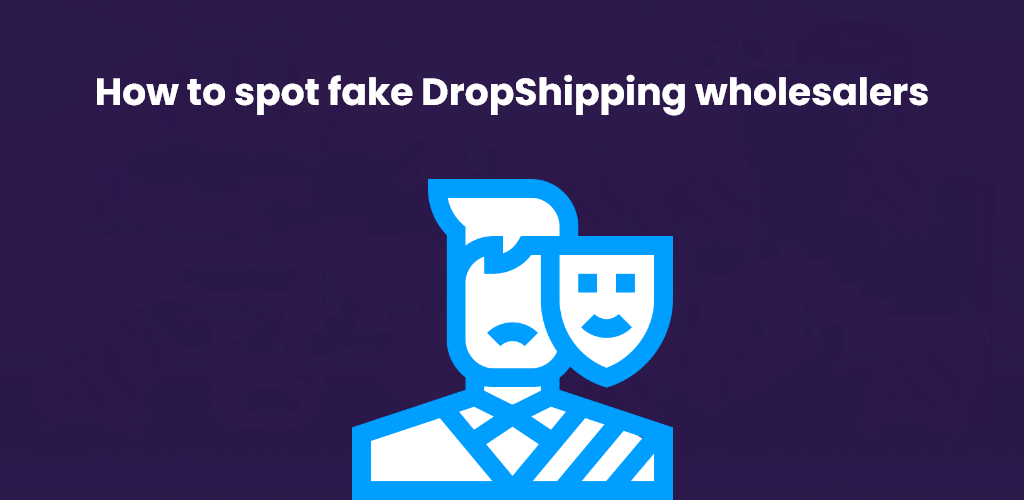 how-to-spot-fake-dropshipping-wholesalers-avasam