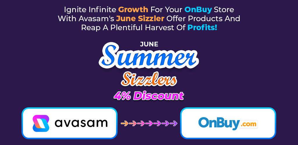 Ignite-Infinite-Growth-For-Your-Onbuy-Store-With-Avasam-S-June-Sizzler-Offer-Products-And-Reap-A-Plentiful-Harvest-Of-Profits-Avasam