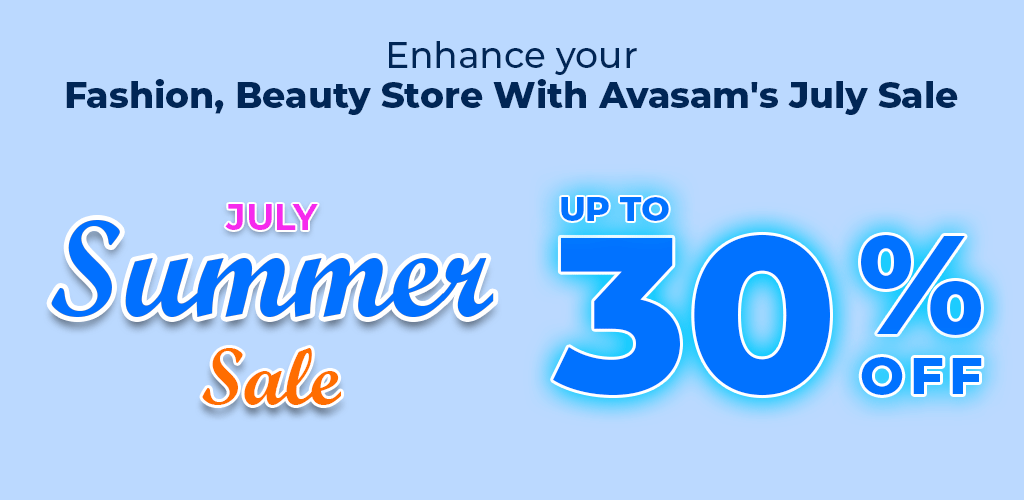 , Enhance Your Fashion, Beauty Store With Avasam’s July Sale