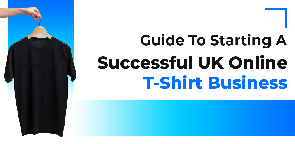 Guide-To-Starting-A-Successful-Uk-Online-T-Shirt-Business-Avasam