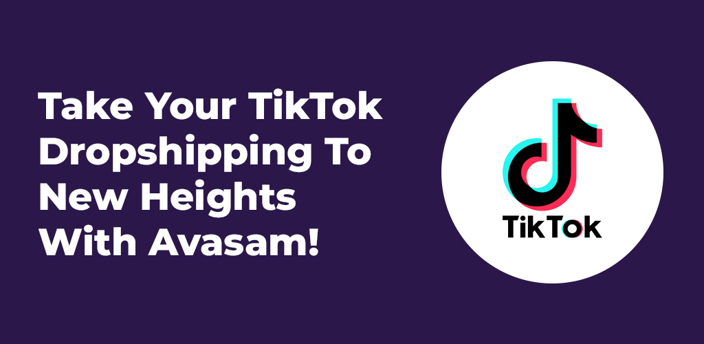 Take-Your-Tiktok-Dropshipping-To-New-Heights-With-Avasam-Avasam