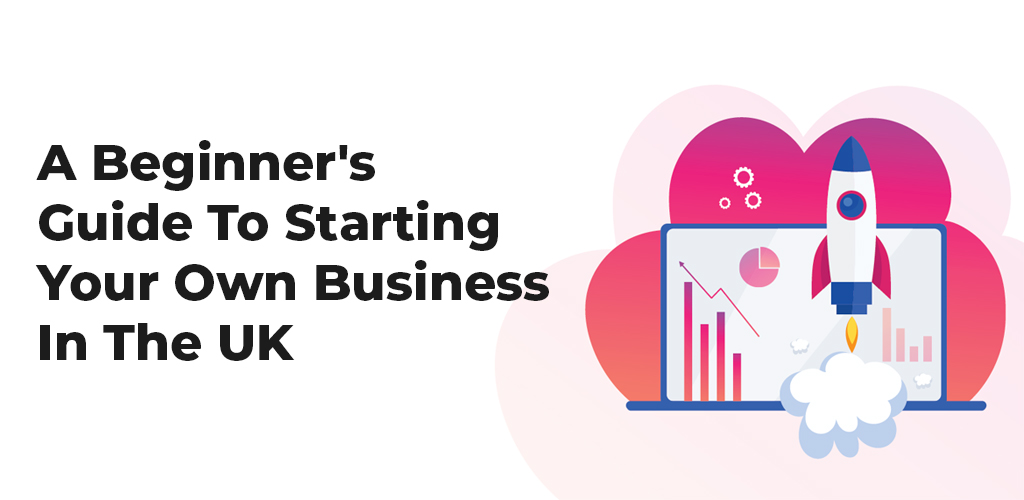 A-Beginner-S-Guide-To-Starting-Your-Own-Business-In-The-Uk-Avasam
