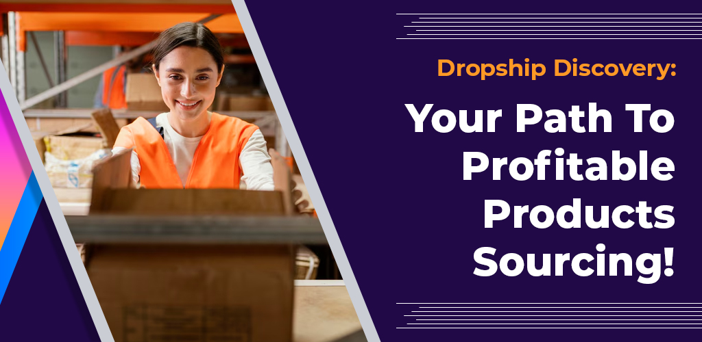 Dropship-Discovery-Your-Path-To-Profitable-Products-Sourcing-Avasam