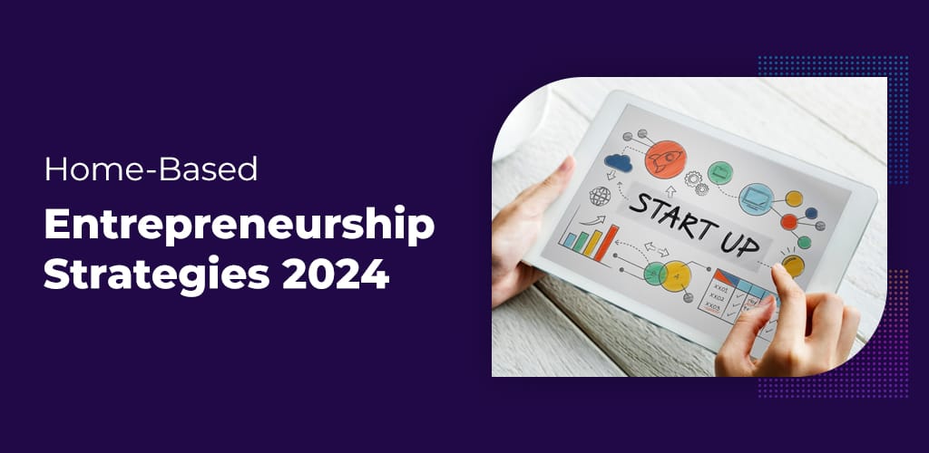 Home-Based-Entrepreneurship-Strategies-2024-Avasam