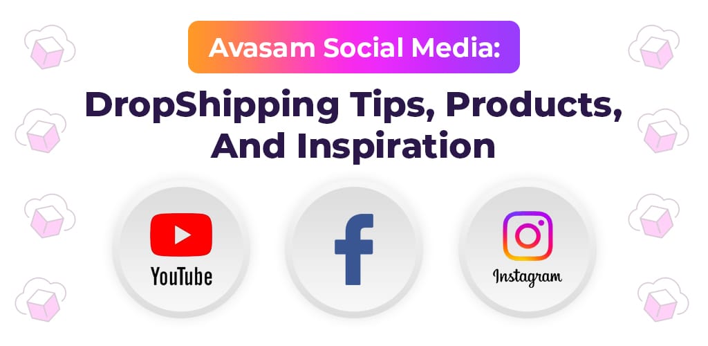 Avasam-Social-Media-Dropshipping-Tips-Products-And-Inspiration-Avasam