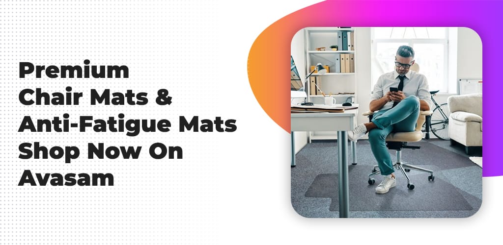 Premium-Chair-Mats-Anti-Fatigue-Mats-Shop-Now-On-Avasam-Avasam