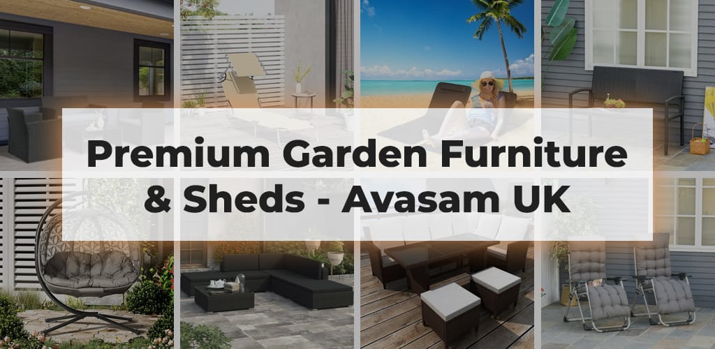 Premium-Garden-Furniture-Sheds-Avasam-Uk-Avasam