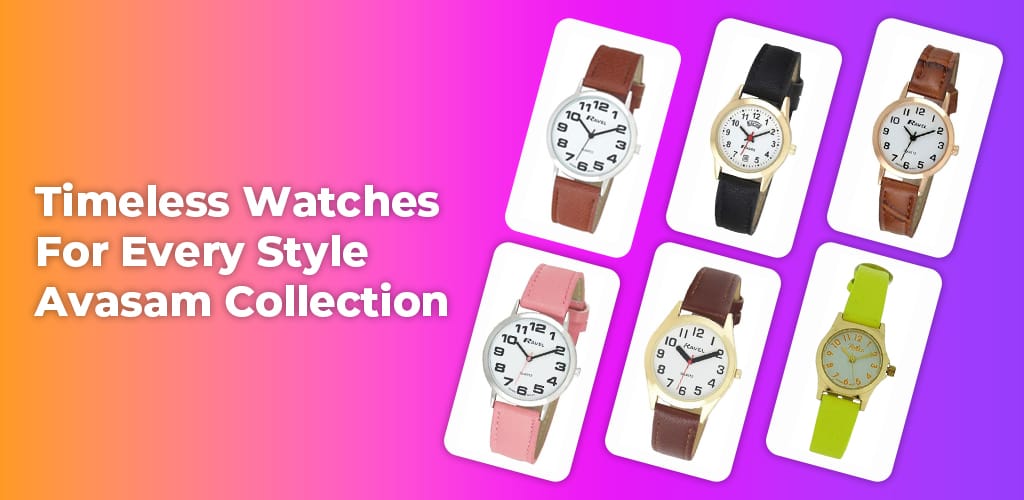, Timeless Watches for Every Style – Avasam Collection