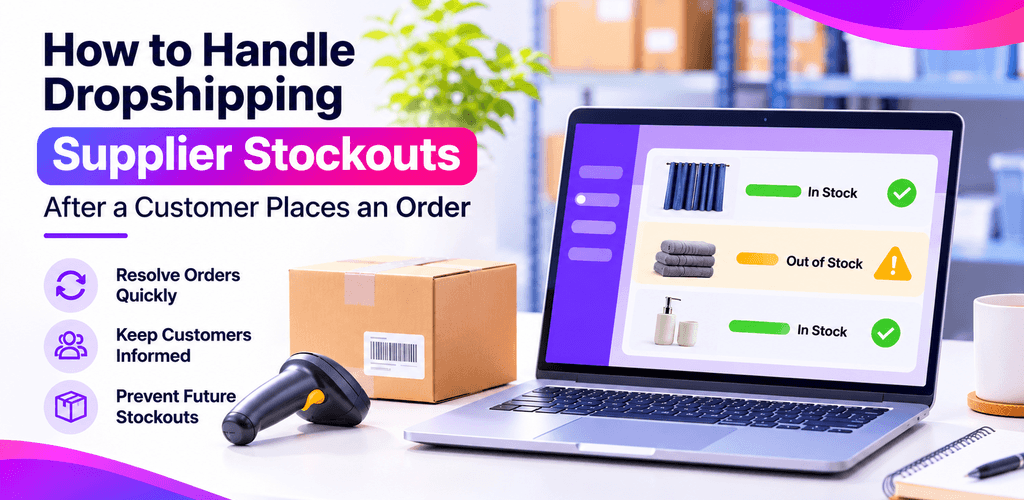 dropshipping supplier out of stock, How to Handle Supplier Stockouts After a Customer Places an Order